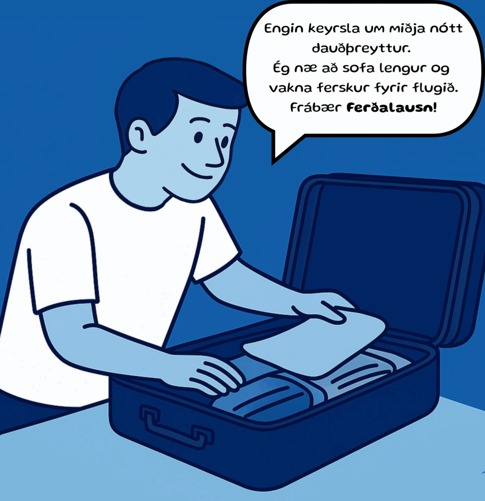 vá, hvað ég verð ánægður í fyrramálið að vera búinn að keyra kvöldið áður.